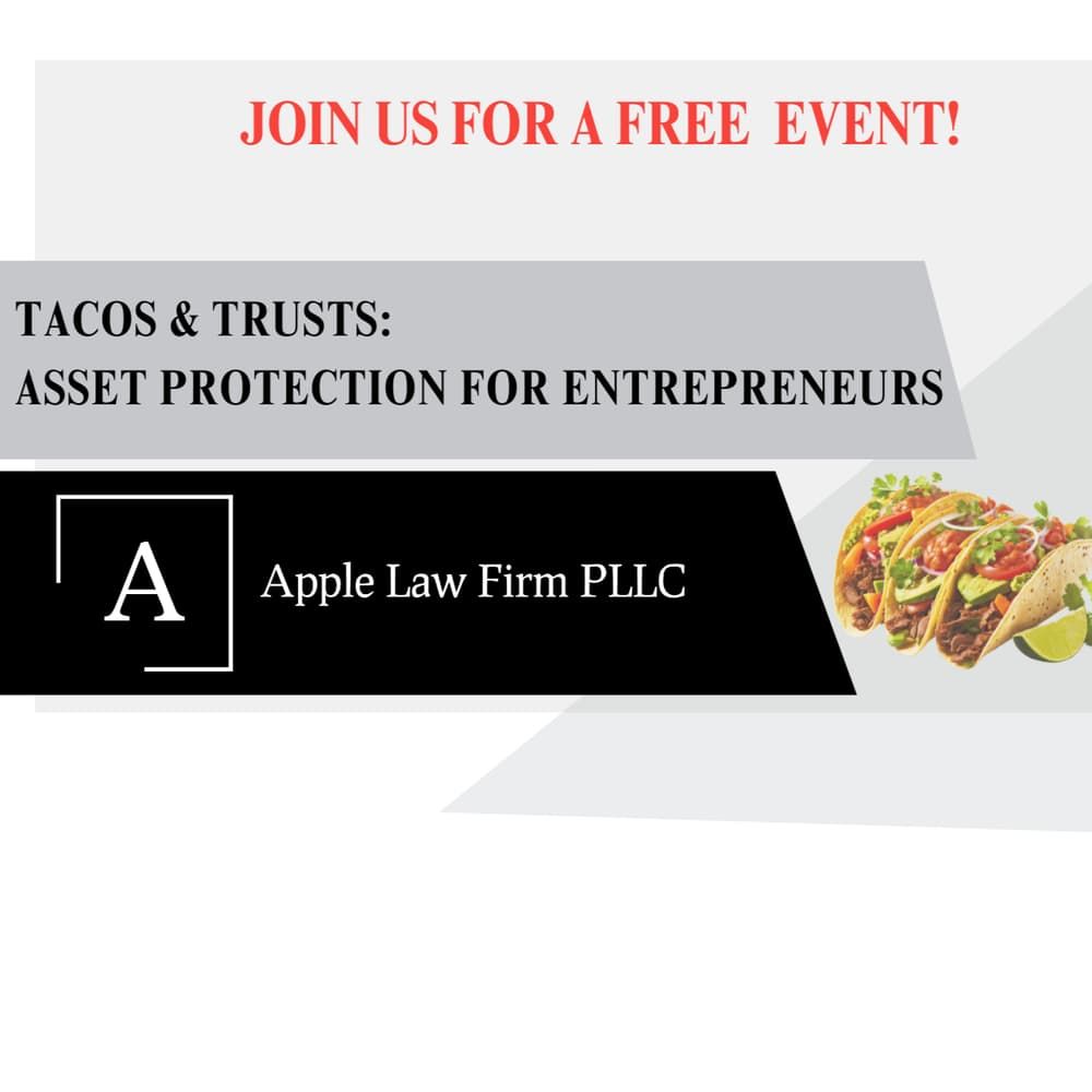 Taco's & Trusts: Asset Protection For Entrepreneurs