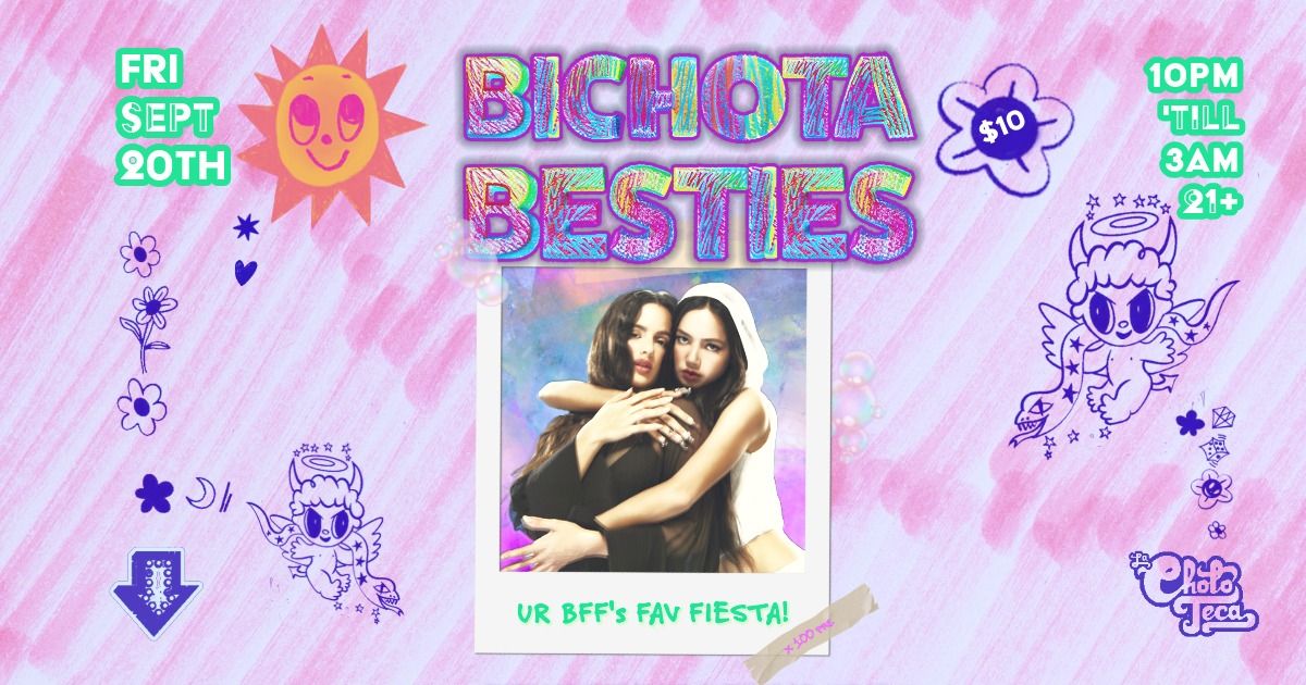 ? BICHOTA BESTIES ?