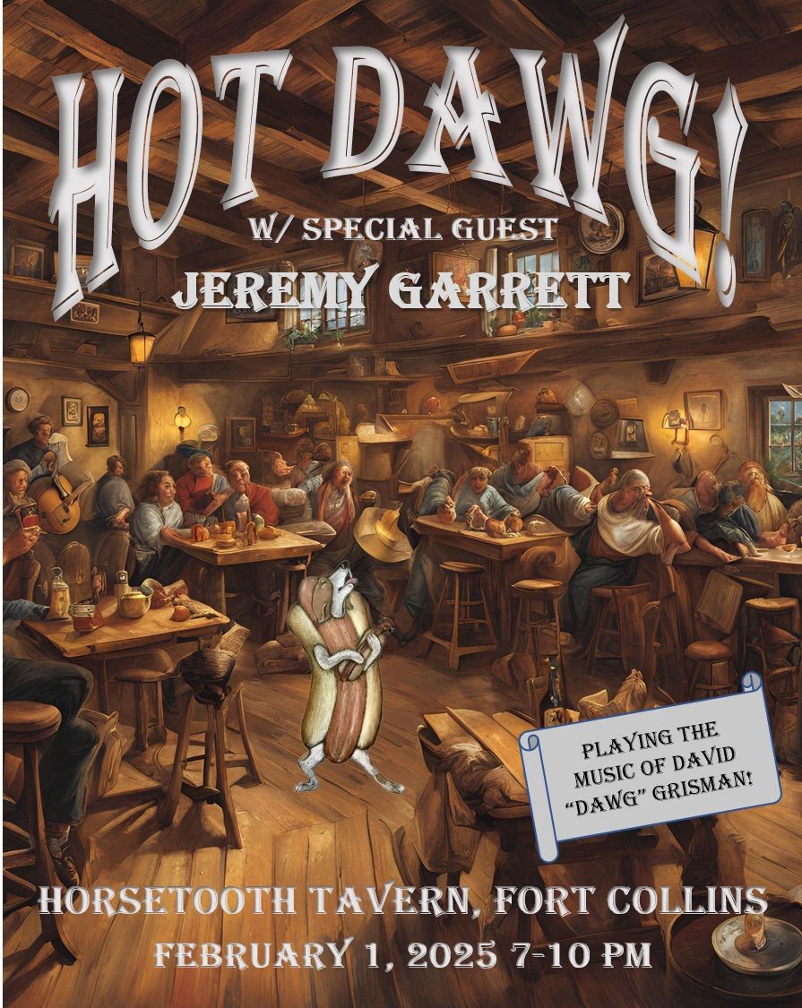 Hot Dawg! W\/ special guest Jeremy Garrett