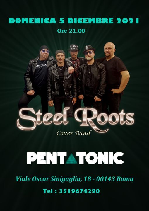 Steele Roots STEEL ROOTS al PENTATONIC, Pentatonic Live Club, Rome, 5 December 2021
