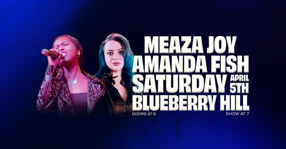 Meaza Joy \/ Amanda Fish \/ Live @ Blueberry Hill Duck Room