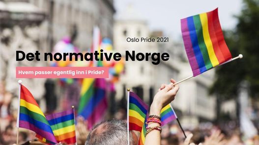 Oslo Pride: Det normative Norge