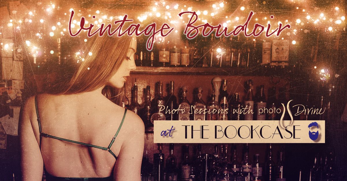 Vintage Boudoir Ladies Day at the Bookcase & Barber