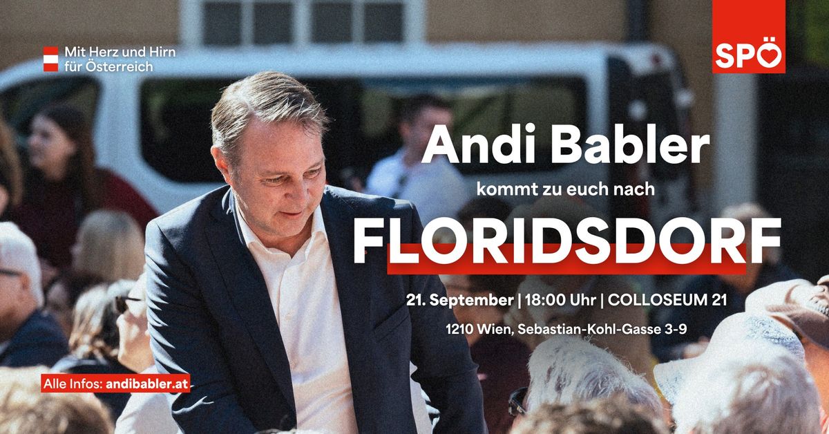 Andi Babler kommt zu euch nach Floridsdorf