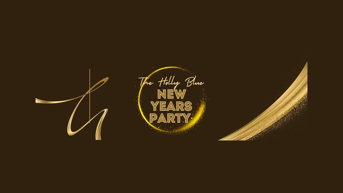 The Holly Blue New Years Party