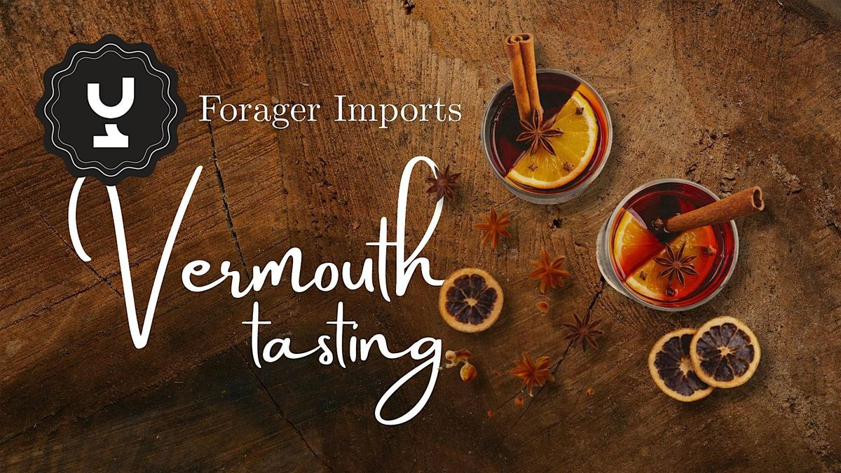 Ace Beverage - In Store Tasting - Vermouth Tasting with Forager Imports