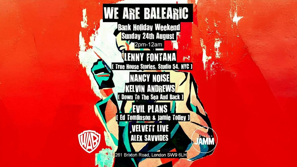 We Are Balearic presents: Lenny Fontana + Nancy Noise
