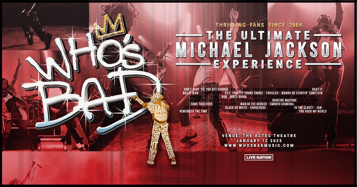 Who's Bad - The Ultimate Michael Jackson Experience