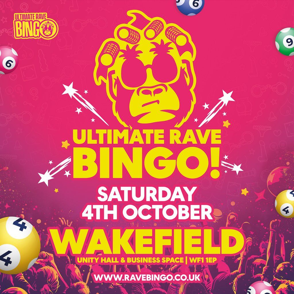 Ultimate Rave Bingo \/\/ Wakefield \/\/ Saturday 4th October