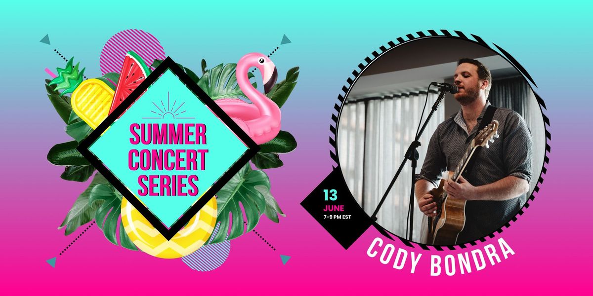 2024 Summer Concert Series feat. Cody Bondra