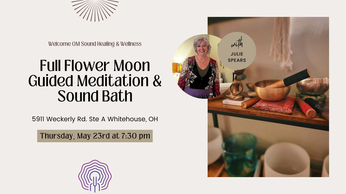 Full Flower Moon Guided Meditation & Sound Bath