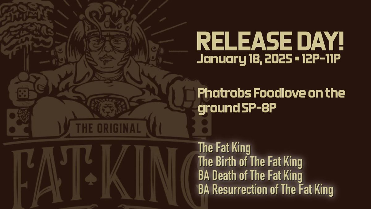 The Fat King Release Day