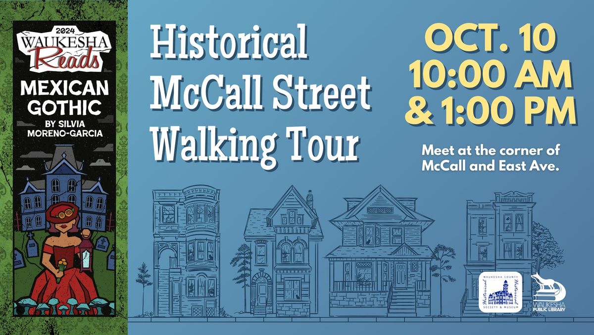 Historical McCall Street Walking Tour 