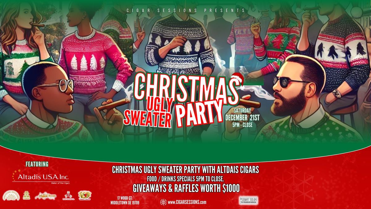 \ud83c\udf84\ud83c\udf89 Get ready to rock the ugliest sweater you can find at the Cigar Sessions Ugly Sweater Holiday P