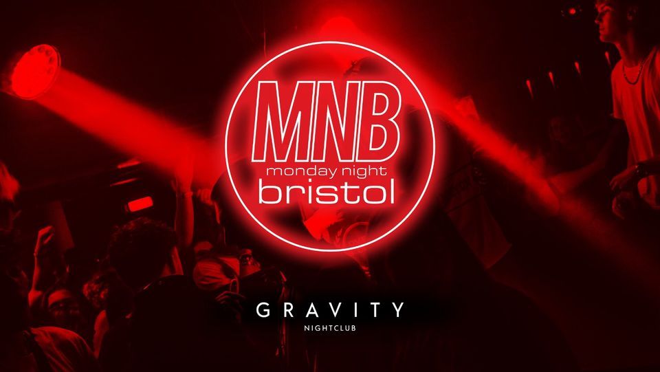 MNB Bristol @ Gravity Bristol