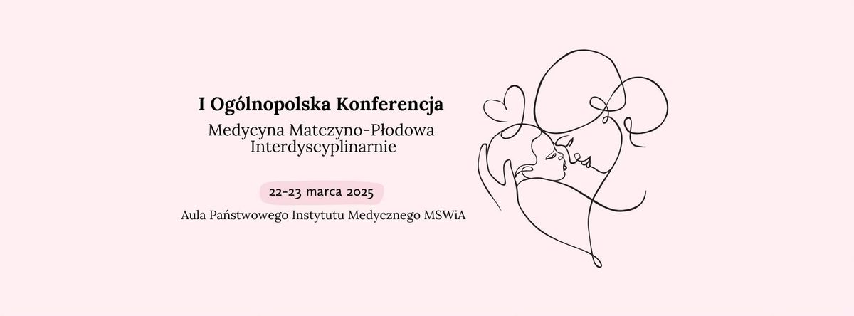 Medycyna Matczyno-P\u0142odowa Interdyscyplinarnie 