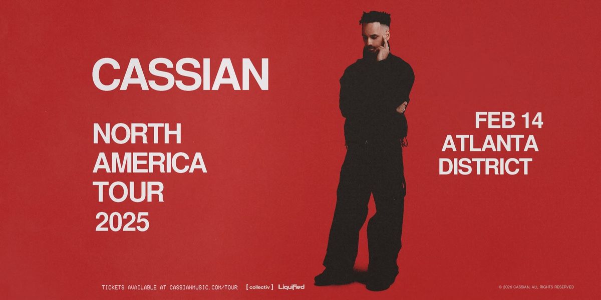 Cassian - North America Tour at District | Atlanta, GA