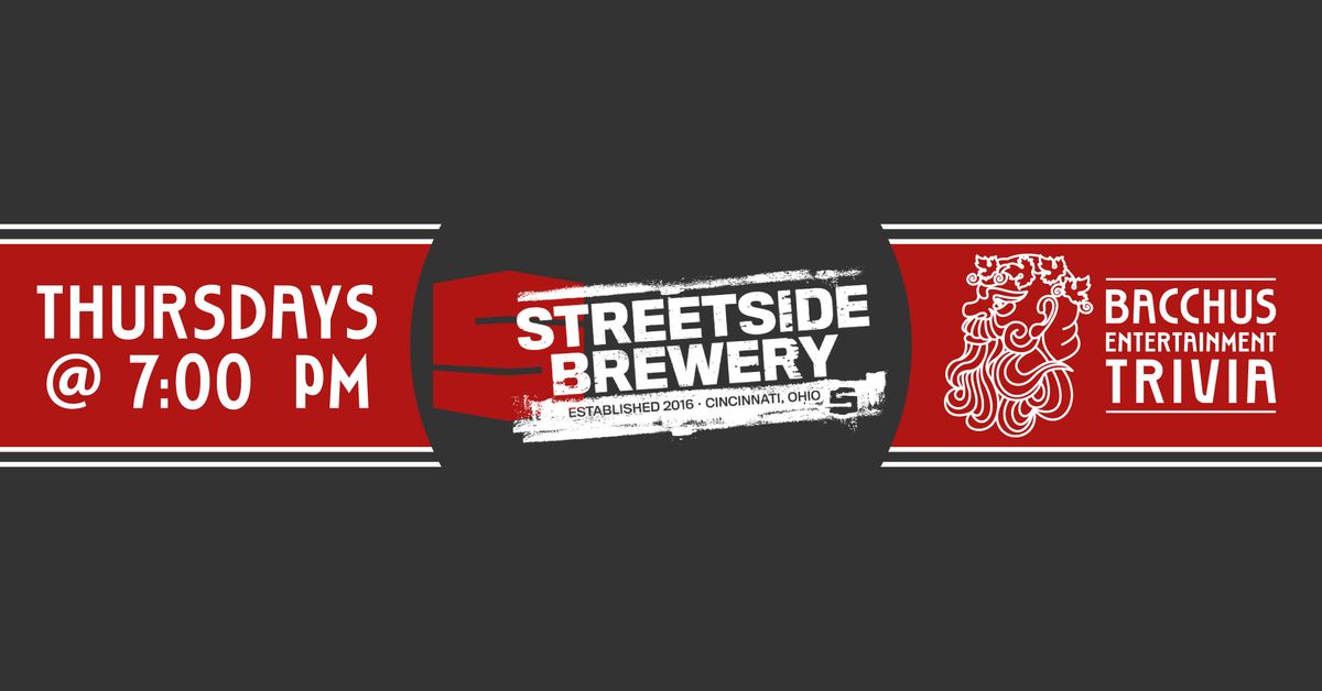 Trivia at Streetside Brewery, Thursdays! 