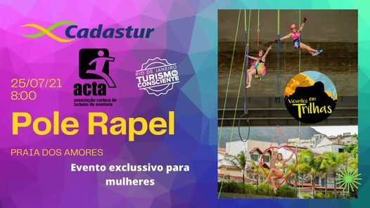 25\/07 \u2013 Pole Rapel ou Rapel Acrob\u00e1tico \u2013 Praia dos amores - Barra da Tijuca \u2013 RJ