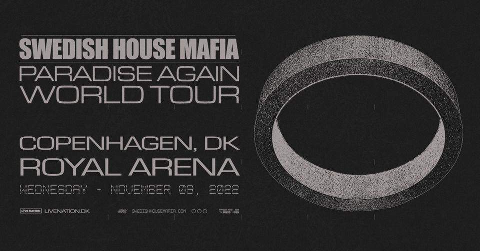 Swedish House Mafia | Royal Arena | 9. november 2022