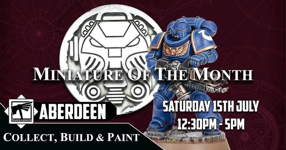 Warhammer Aberdeen Miniature of the Month Infernus Space Marine, Warhammer Aberdeen, 15 July 2023