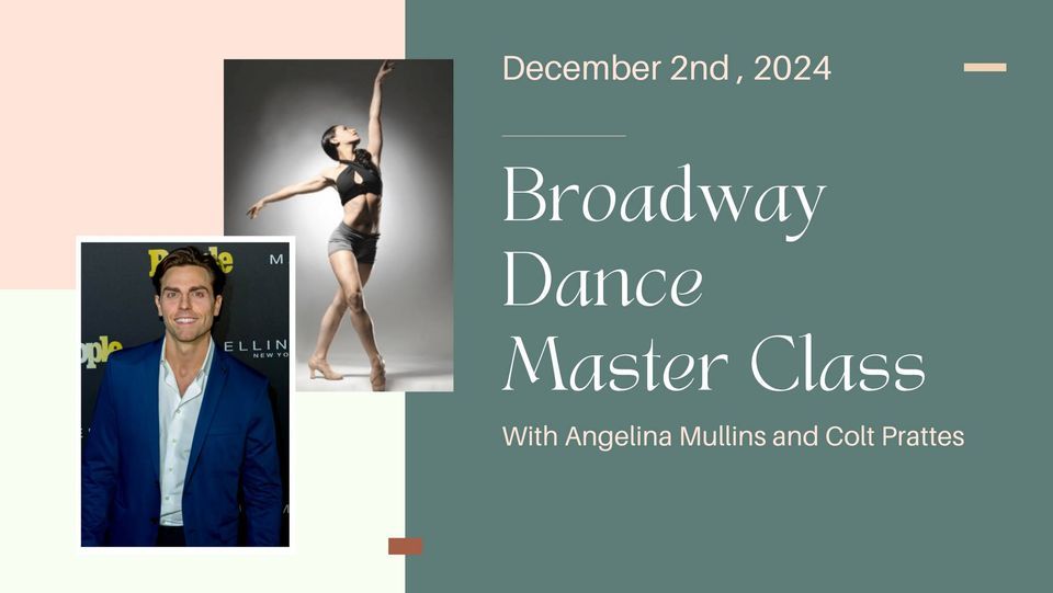 Broadway Dance Master Class With Angelina Mullins And Colt Prattes ...