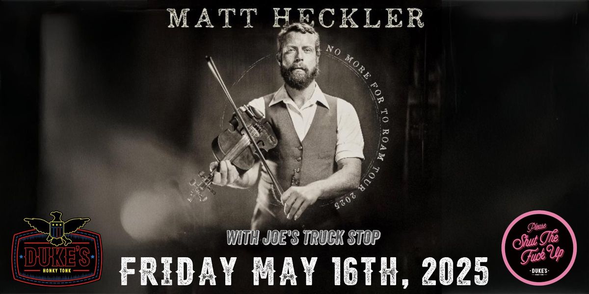 Matt Heckler (full band) with Joe\u2019s Truck Stop