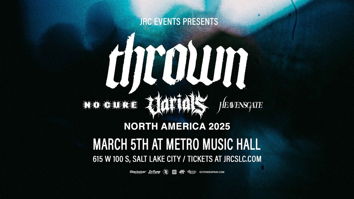 thrown, Varials, No Cure, HEAVENSGATE at Metro Music Hall