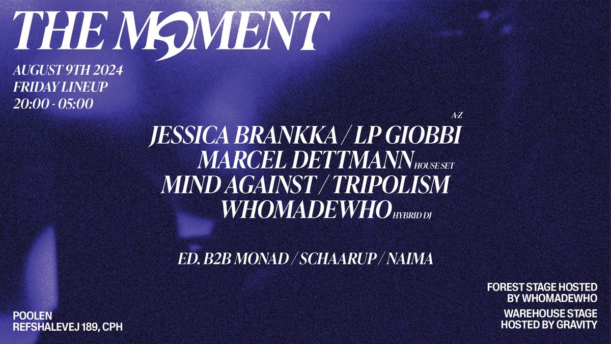 The Moment x Gravity x WhoMadeWho presents: Outdoor & Warehouse Rave