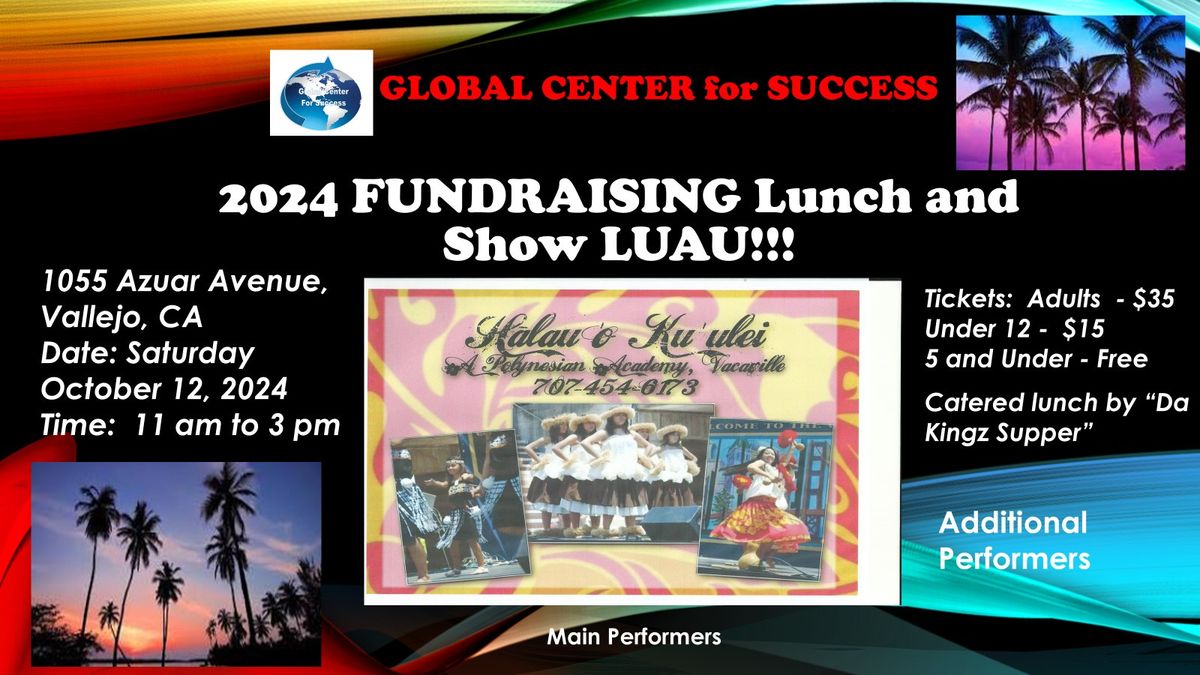 Global Center for Success Fundraising Lunch & Show LUAU