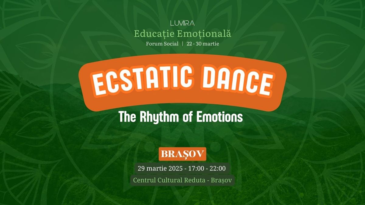 ECSTATIC DANCE - The Rhythm of Emotions