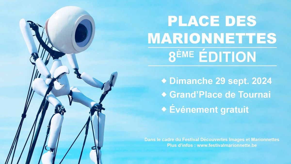 Jour 5 - Place des Marionnettes 8 - Festival D\u00e9couvertes Images et Marionnettes