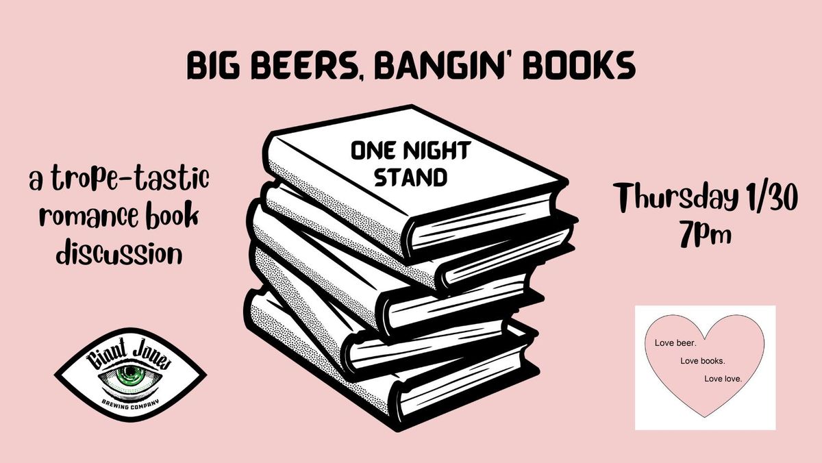 Big Beers, Bangin' Books - One Night Stand