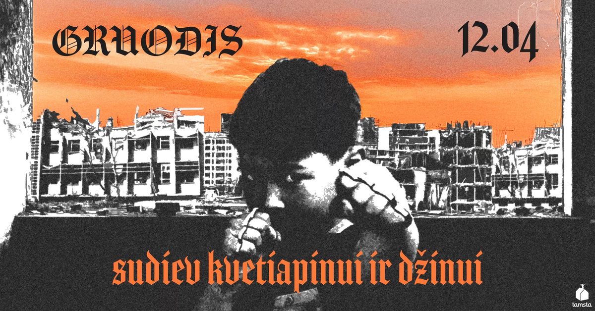 GRUODIS | Tamsta