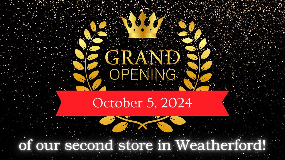 GRAND OPENING - SECOND LOCATION