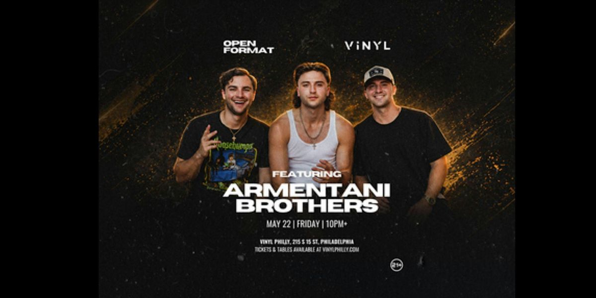 ARMENTANI BROS at Vinyl 05\/22