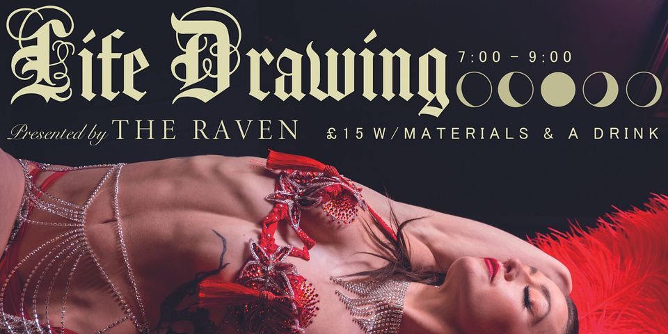 The Raven presents Purdie Life Drawing
