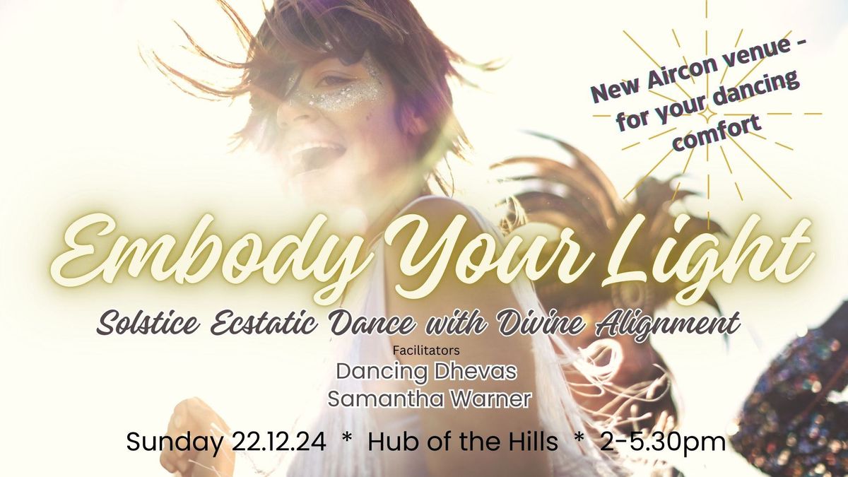 Embody Your Light - Solstice Ecstatic Dance