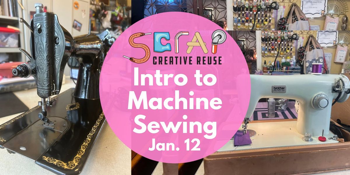 Intro to Machine Sewing 1\/12