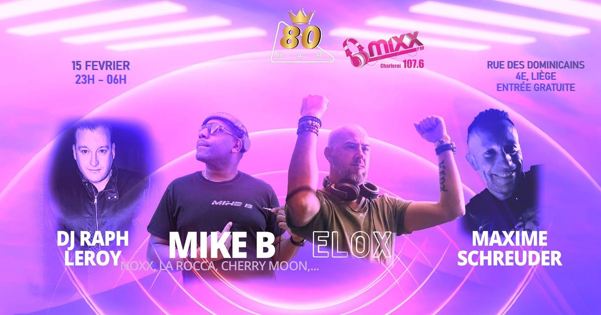 MIKE .B \/ ELOX \/ MAXIME S \/ DJ RAPH 