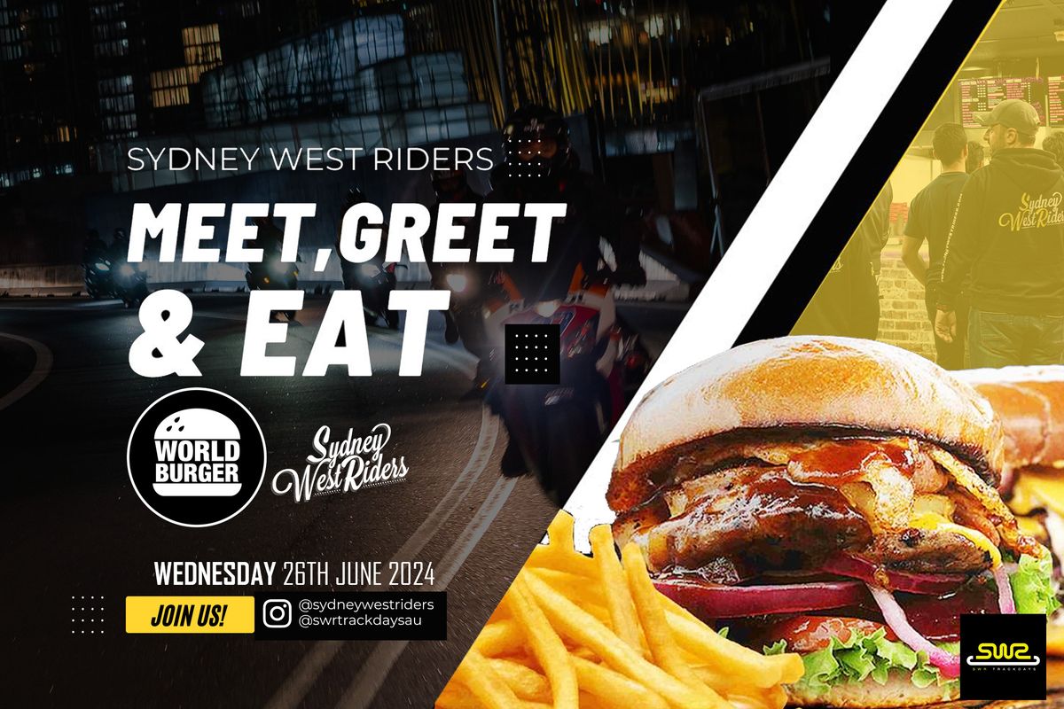 SWR Meet, Greet and Eat No 6 @ World Burger Prospect