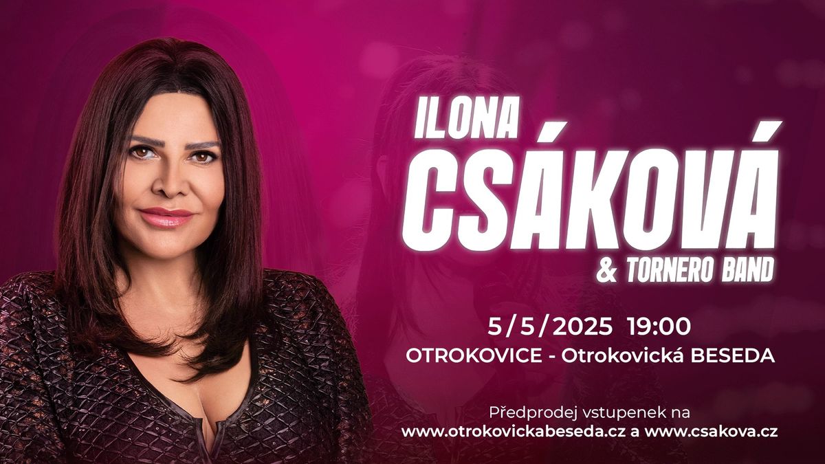 Ilona Cs\u00e1kov\u00e1 & Tornero Band - OTROKOVICE, 5. 5. 2025