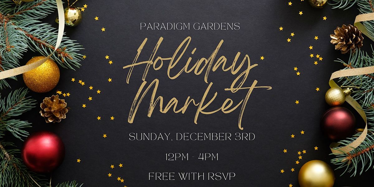 Paradigm Gardens Holiday Brunch Market