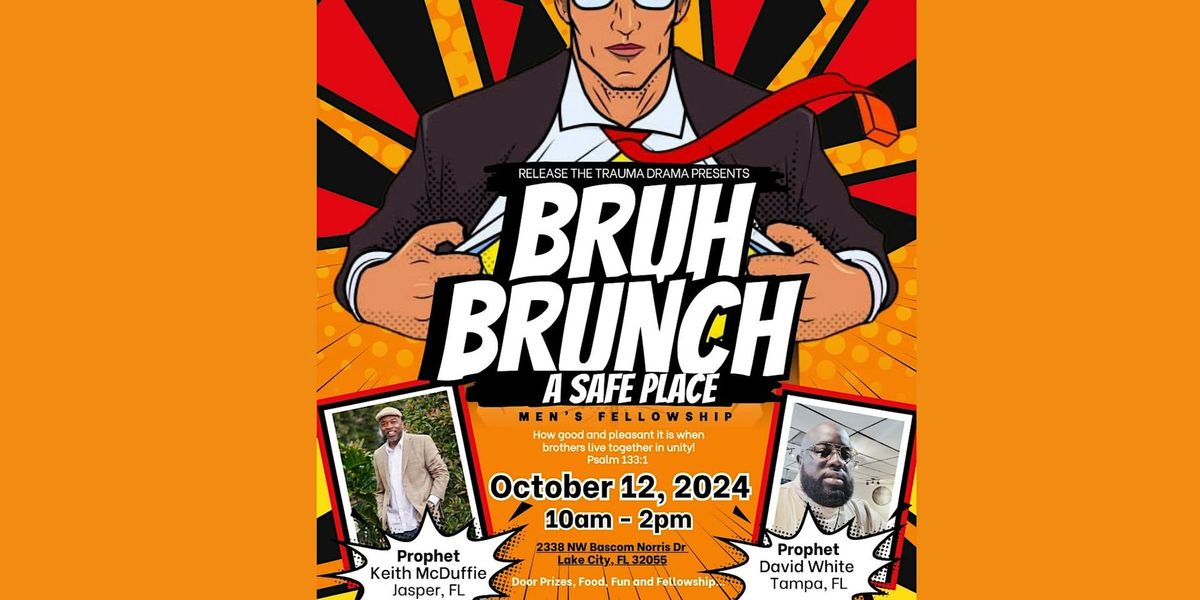 Bruh Brunch: A Safe Place