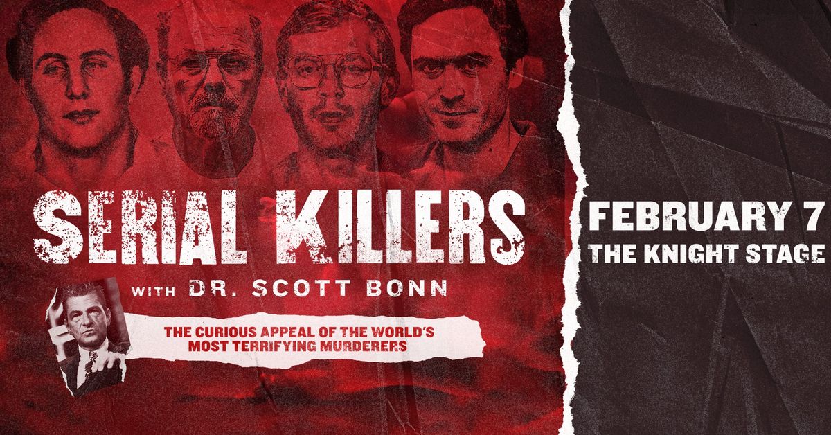 Serial Killers With Dr. Scott Bonn