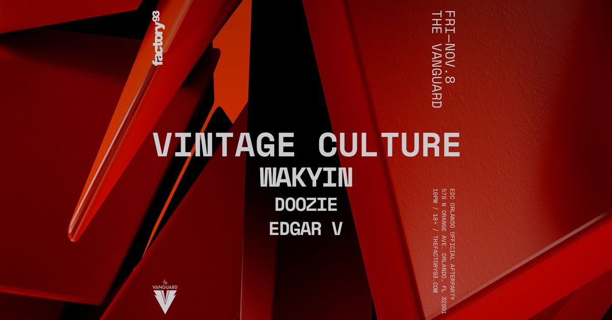 EDC Orlando Afterparty: Factory 93 Presents: Vintage Culture at The Vanguard