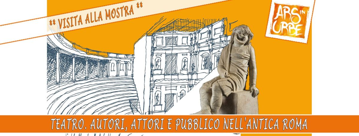 Mostra al Museo dell'Ara Pacis: Teatro. Autori, attori e pubblico nell'antica Roma