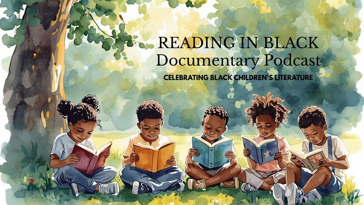 Reading in Black Documentary Launch