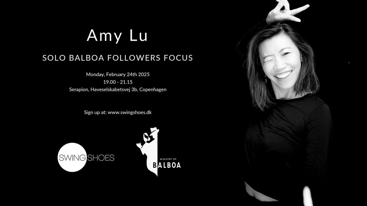 Solo Balboa Followers Focus w. Amy Lu