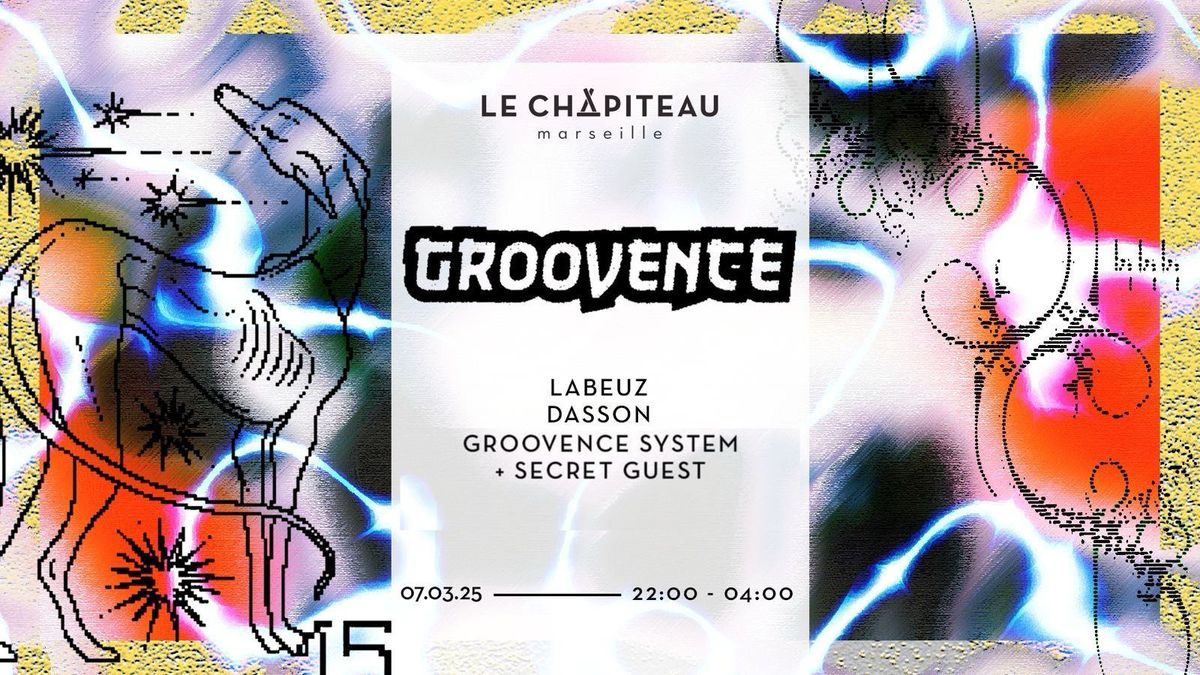 Groovence & Friends : Theo D, Dasson, Labeuz, Moonee + guests 